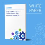White paper - How to extend your EHS software with integrated systems