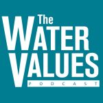 The Water Values Podcast with Neno Duplan and Locus Technologies